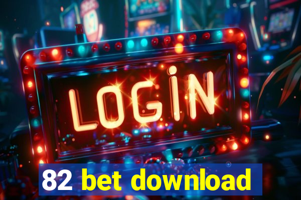 82 bet download